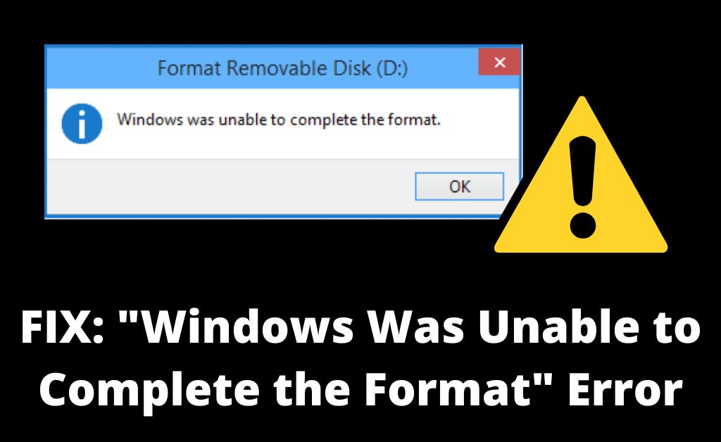 format complete windows unable error fix drive flash pen