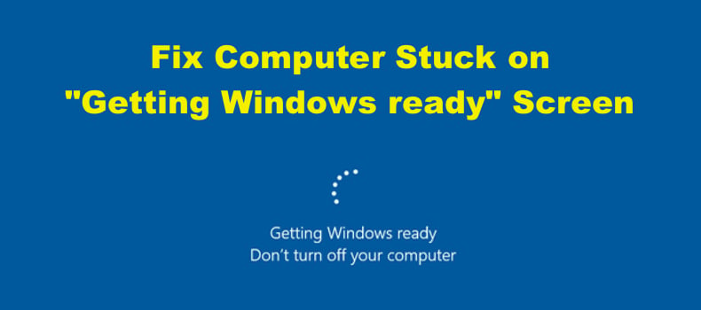 Windows Getting Ready Don’t turn off your computer