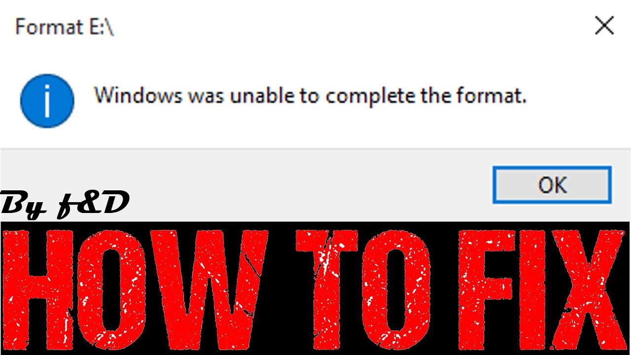 Windows Was Unable To Complete The Format di Windows 10 terbaru