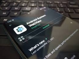 Android System Webview Versi Lama, Kenali dan Perbarui