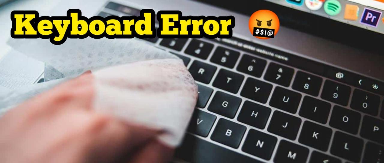5 Cara Memperbaiki Keyboard Error di Laptop Windows - Pusat Pelayanan Teknologi Informasi